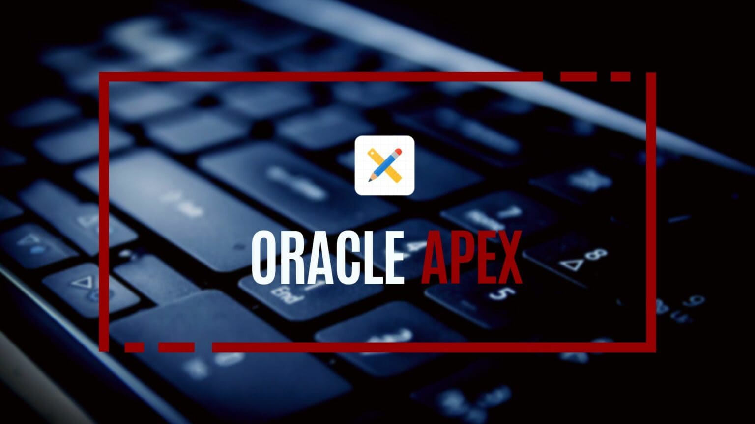 Oracle APEX